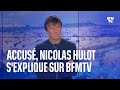 Accusé d'agressions sexuelles et de viol, Nicolas Hulot s'explique sur BFMTV