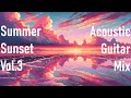 [Summer Sunset] [vol.3] [1 hour] Chill & relaxed acoustic guitar solo mix (focus/study beats)