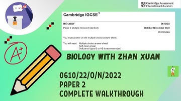 IGCSE Biology (0610) - 0610/22/O/N/22 | Oct/Nov 2023 Paper 22 (Extended)