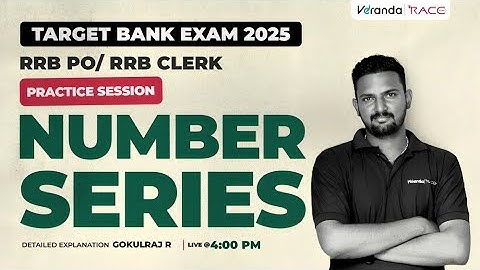 TARGET BANK EXAMS 2025 I RRB PO & CLERK I PRACTICE SESSION I NUMBER SERIES  | BY GOKULRAJ