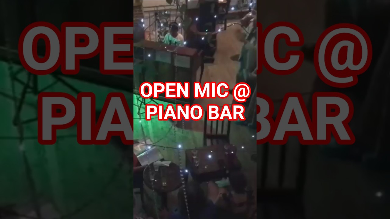 Open mic, open piano piano bar 