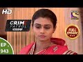 Crime Patrol Dastak - Ep 943 - Full Episode - 28th December, 2018