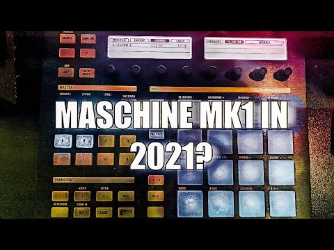 MASCHINE MK1 IN 2021 - W OR L? - YouTube
