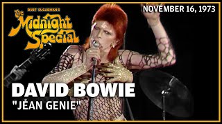 Jean Genie  David Bowie | The Midnight Special