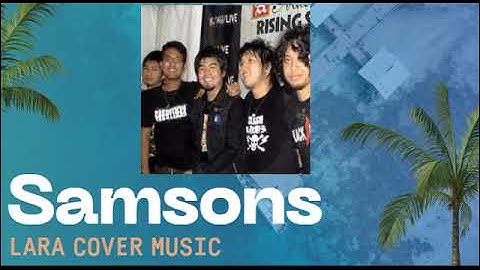 Samsons   Lara Cover Music