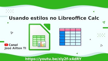 Usando estilos no Libreoffice Calc