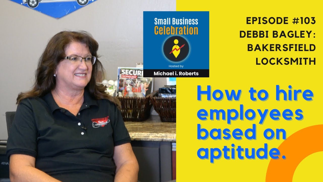 episode-103-debbi-bagley-bakersfield-locksmith-local-woman-owned-business-hires-employee
