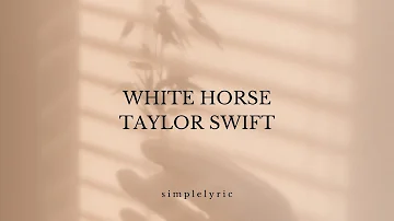 TAYLOR SWIFT - White Horse (Taylor's Version) Lyric Video