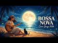 2026 Bossa Nova Covers of Popular Songs ✨ 50 Best Hits for Positive & Relaxing Bossa Nova Vibes