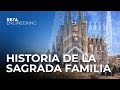 El Proyecto de Construcción Más Antiguo Del Mundo | La Sagrada Familia