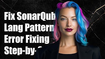 Fixing SonarQube Language sonar.lang.patterns Error: A Step-by-Step Guide