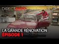 La grande rnovation  episode 1 direct auto