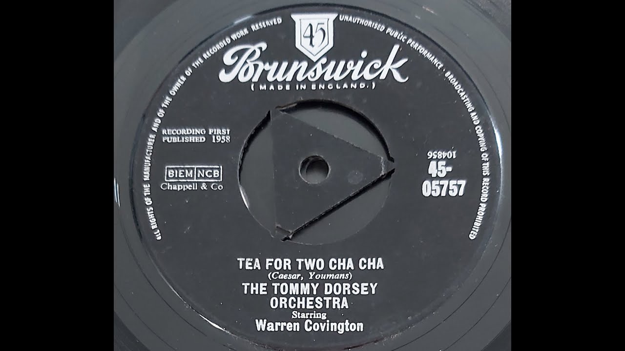 The Tommy Dorsey Orchestra 'Tea For Two Cha Cha' 1958 45 rpm The Tommy Dorsey Orchestra 'Tea For Two Cha Cha' 1958 45 rpm