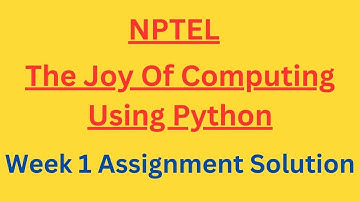 The Joy Of Computing Using Python: Week 1 Assignment 1 Solution 2023