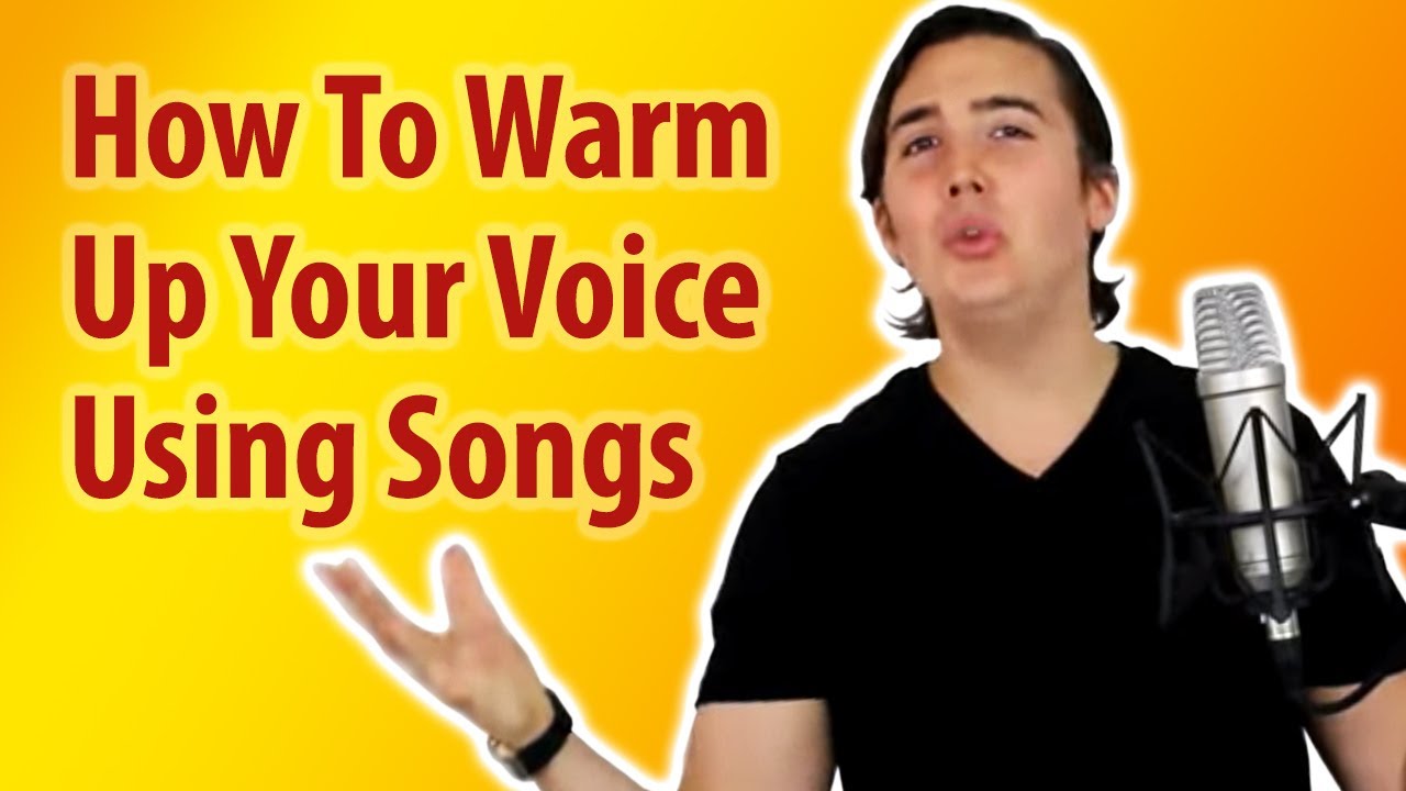 How To Warm Up Your Voice Using Songs YouTube