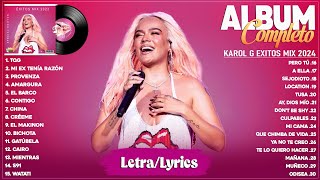 Karol G 2024 (Letra/Lyrics) Grandes Éxitos Karol G - Mejores Canciones Karol G - Mix Reggaeton 2024