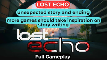 Lost Echo | Full Gameplay, Walkthrough, Guide