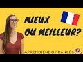 MIEUX OU MEILLEUR? 🟦⬜🟥 ¿Comó decir "MEJOR"  en FRANCÉS?