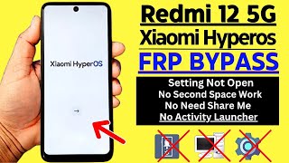 Redmi 12 5G Frp Bypass 2025 | Google Account Remove | Xiaomi Hyperos Redmi Note 12 Bypass Without Pc