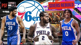 Philadelphia 76ers Rebuild!!