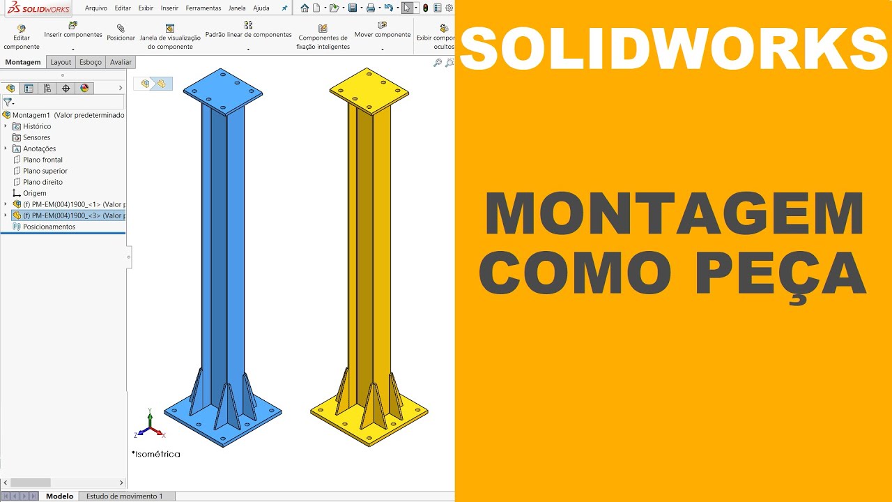 SOLIDWORKS: FAZER MONTAGEM COMO PEÇA, SERÁ? 