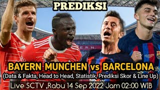 Prediksibayern Munchen Vs Barcelona matchday 2 Fase Group Liga Chdanions 20222023 