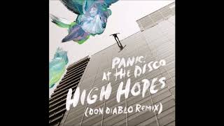 Panic! At The Disco - High Hopes (Don Diablo Remix)