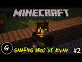 Minecraft | GamingBros vs Evan | Ep.2 "Mining" | w/ Evan!