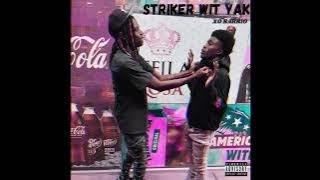 XO - Striker Wid Yak ft Lil Kodak ( Official Audio)
