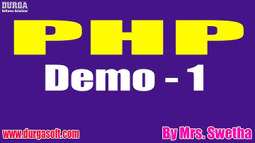 PHP tutorials || Demo - 1 || by Mrs. Swetha On 15-02-2021 @8PM IST