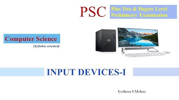 Input devices part-1_Computer Science for Kerala PSC