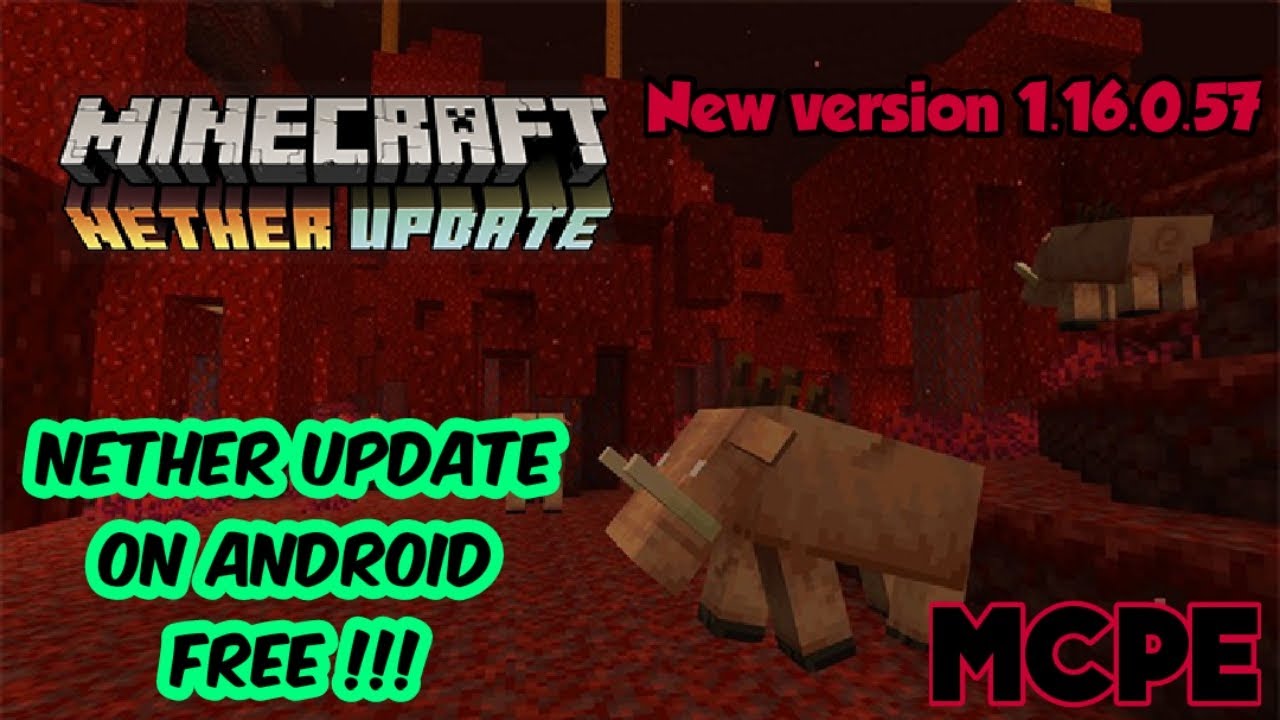 MCPE 1.16.0.57 Nether update - YouTube