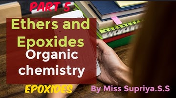 B Sc II and IV Semester:Chemistry:Ethers and Epoxides: Epoxides.