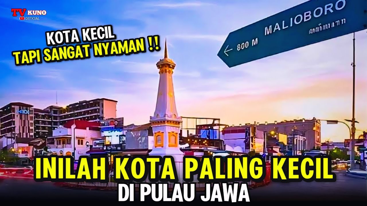 10 Kota Terkecil di Pulau Jawa - Tapi Sangat Nyaman Ditinggali !!