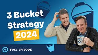 Build Wealth With the 3 Bucket Strategy! (By Age) 2024 Edition