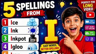 Five spelling from alphabet i | LKG - UKG - Nursery Kids