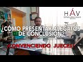 COMO PRESENTAR LOS ALEGATOS DE CONCLUSIÓN | CONVENCIENDO JUECES | EJEMPLOS PARA ABOGADOS LITIGANTES