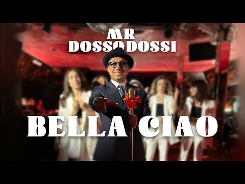 Mr.Dosso Dossi - Bella Ciao (Official Video)