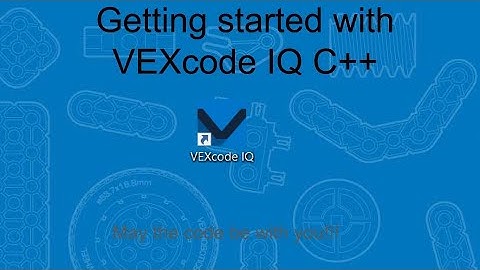 Getting Started with VEXcode IQ C++