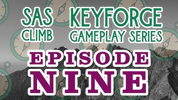 KeyForge SAS Climb with Hyper and Zach! Episode 9