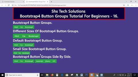 Bootstrap4 Tutorial For Beginners - 16 | Bootstrap4 Button Groups Tutorial | Button Groups