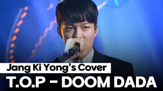 Jang Kiyong's first attempt at becoming a rapper😎 T.O.P's DOOM DADA Cover | Tribe of Hip Hop 2