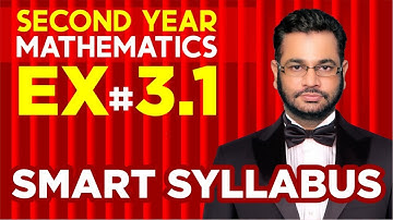 Smart Syllabus | Second Year Mathematics | Chapter 3 | Exercise 3.1 | Muhammad Atif Firdous