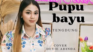 PUPU BAYU tengdung cover DEVIE ADINDA