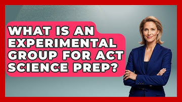 What Is An Experimental Group For ACT Science Prep? - Junior Year Jumpstart