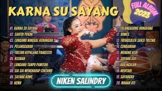 Niken Salindry - Karna Su Sayang - Pelanggaran - Kembar Campursari | FULL ALBUM 2023