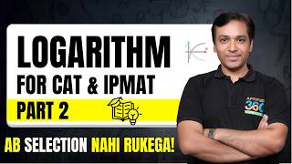 Logarithm for CAT | Complete Basics to Advanced | Part 2 | Aptitude360