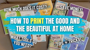 How to Print The Good and The Beautiful at Home || Tips & Tricks || Save Money