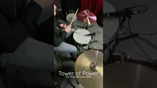 Tower of Power- On the serious side groove