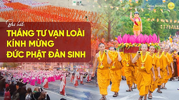 Bài hát: Tháng tư vạn loài kính mừng Đức Phật đản sinh | Nhạc Phật đản | Chùa Ba Vàng